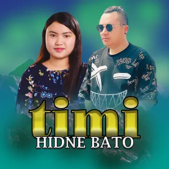 Timi Hidne Bato by Purnima Lama