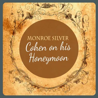 Cohen on His Honeymoon by Monroe Silver