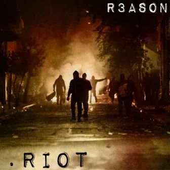 .RIOT by The R3ason