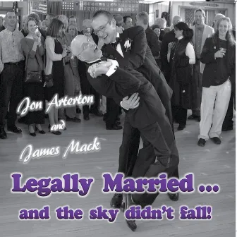 Legally Married and the Sky Didn't Fall by James Mack