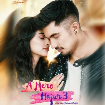 A Mero Hajur 3 (Original Motion Picture Soundtrack) by Ashish Aviral