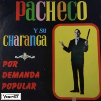 Por Demanda Popular by Pacheco Y Su Charanga