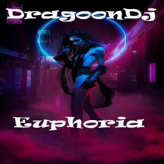 Euphoria by DragoonDj