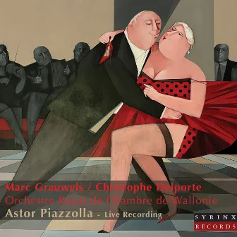 Astor Piazzolla (Live Recording) by Orchestre Royal de Chambre de Wallonie