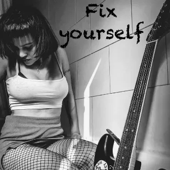 Fix Yourself by Vanity Rose