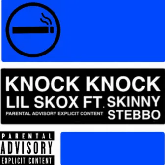 Knock Knock by Lil Skox