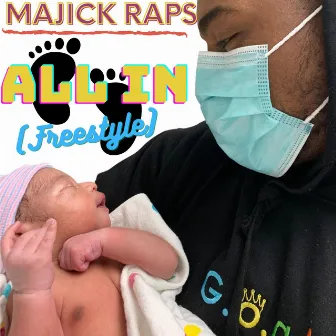 All in (Freestyle) by Majick Raps