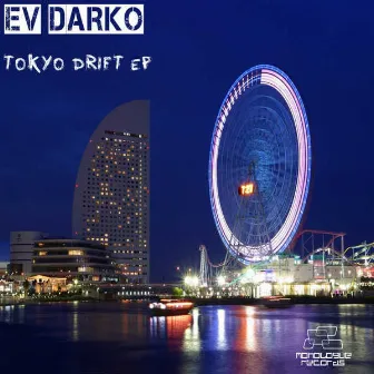 Tokyo Drift by Ev Darko