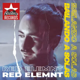 Bailando a Solas by Red Elemnt