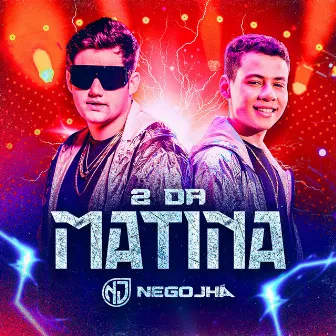 2 da Matina by Nêgo Jhá