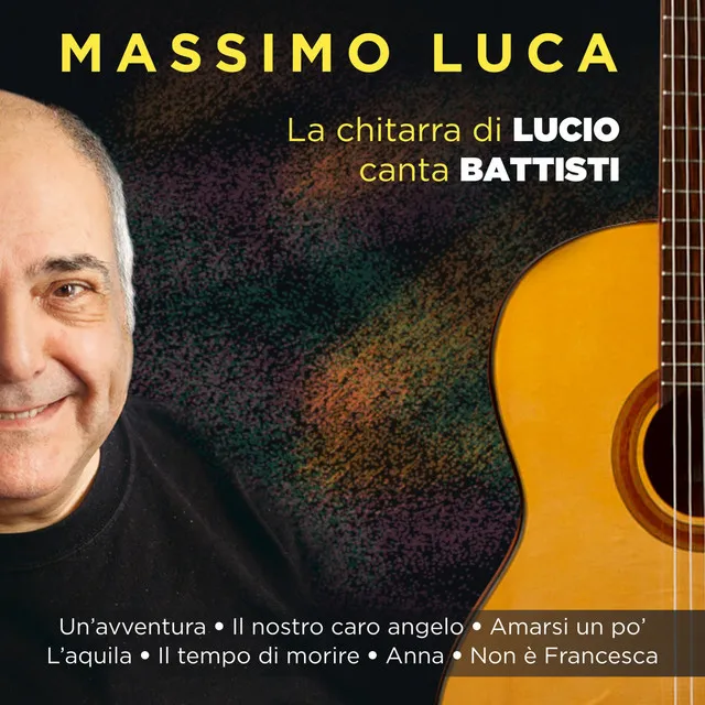 La chitarra di Lucio canta Battisti