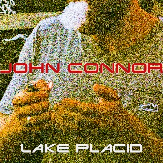 John Connor by Lake Placid