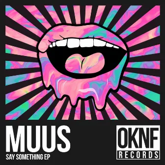 Say Something by MUUS