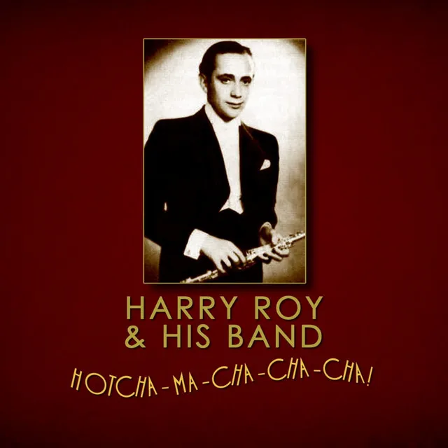 Harry Roy And His Band