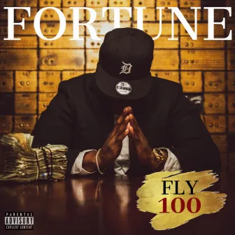 Fortune Fly 100 by Flyboi Peeples