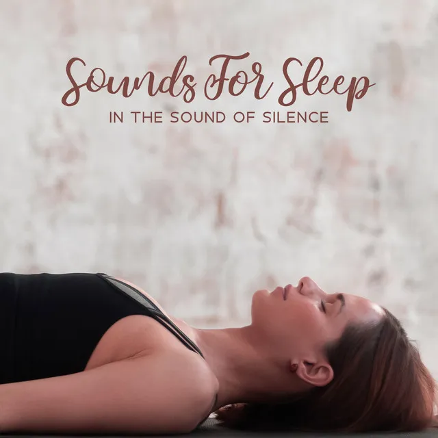 Sounds For Sleep: In The Sound Of Silence