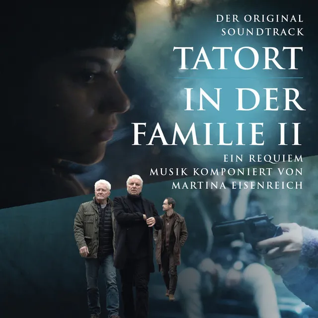 Tatort - In der Familie II (Original Soundtrack: Ein Requiem)