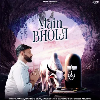 Main Bhola by Anurag