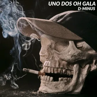 Uno Dos Oh Gala by D-Minus