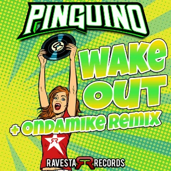 Wake Out by PINGÜINO