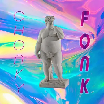 Chonky Fonk by DJ Robzilla