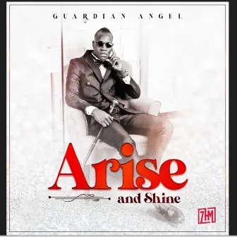 Arise and Shine by Guardian Angel