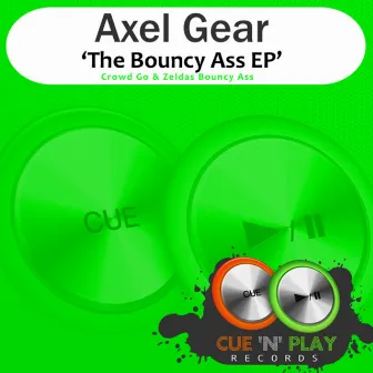 Bouncy Ass EP by Axel Gear