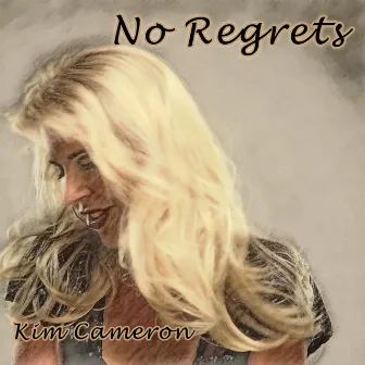 No Regrets by Kim Cameron