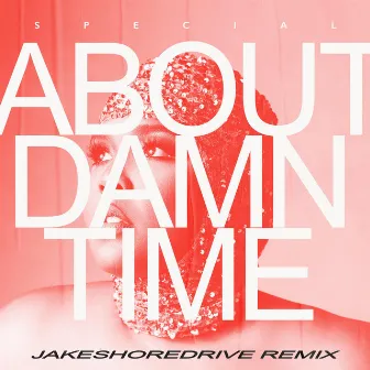 About Damn Time by Jake Shore