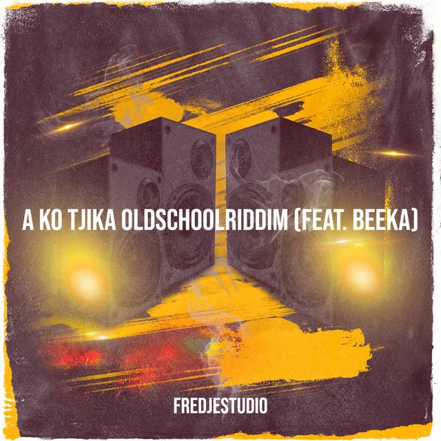 A Ko Tjika OldSchoolRiddim