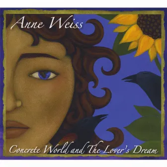 Concrete World and the Lover's Dream by Anne Weiss