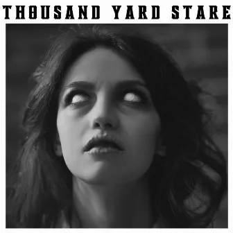 Thousand Yard Stare by 