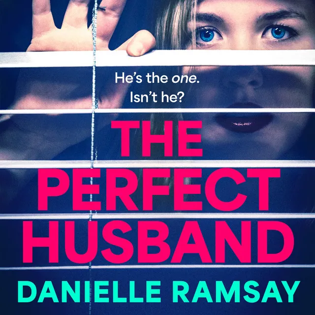 Chapter 21 - The Perfect Husband - A BRAND NEW completely addictive psychological thriller for summer 2023, inspired by a true story