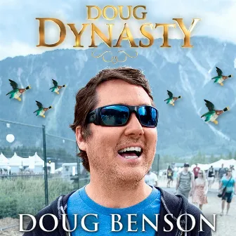 Doug Dynasty by Doug Benson