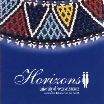 Horizons - South African Choral Music I by Johann van der Sandt