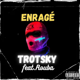 Enragé by Trotsky