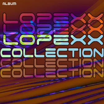 Lopexx Collection by Kristian Lopez