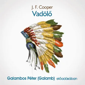 Vadölő (teljes) by J.F. Cooper