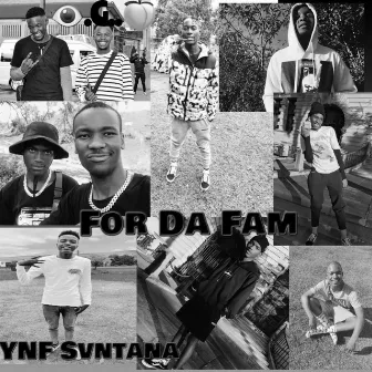 For Da Fam by YNF Svntana