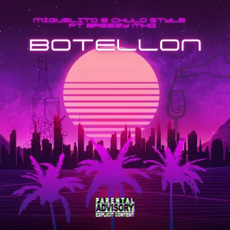 Botellon by Miguelito & Chulo Style