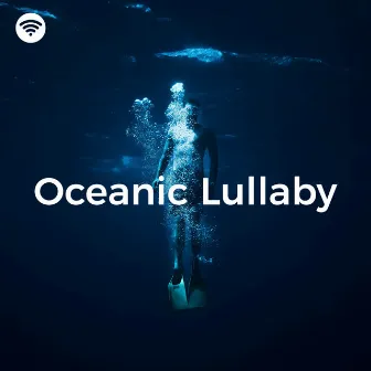 Oceanic Lullaby: Submerged Bubbles for Peaceful Sleep by Ocean Sounds XLE Library