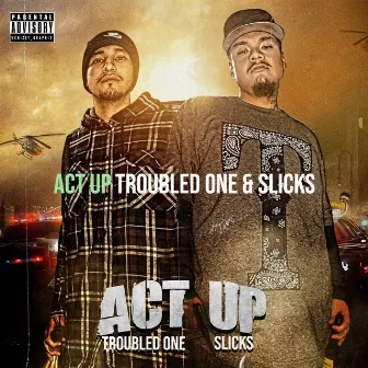 Act Up by Troubled One