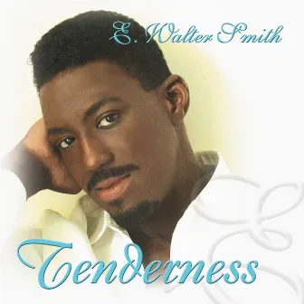 Tenderness by E. Walter Smith