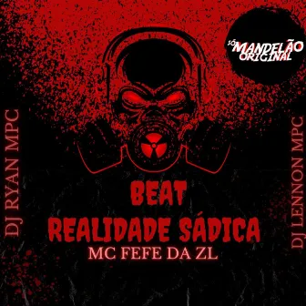 Beat Realidade Sádica by Dj Ryan Mpc