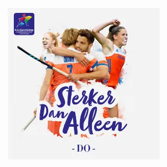 Sterker Dan Alleen by Do