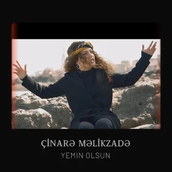 Yemin Olsun by Çinarə Məlikzadə