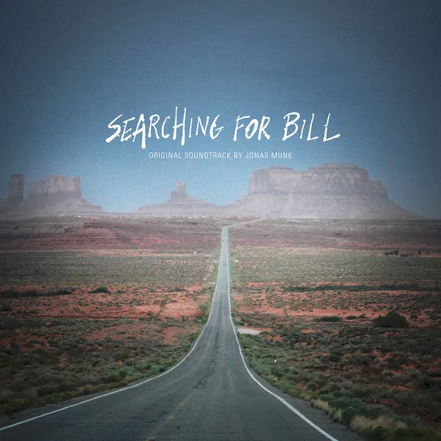 Searching For Bill (Original Motion Picture Soundtrack)