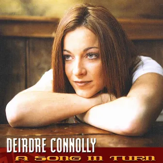 A Song In Turn by Deirdre Connolly