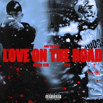 Love on The Road by AbelThePlug