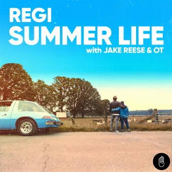 Summer Life (with Jake Reese & OT) by Regi